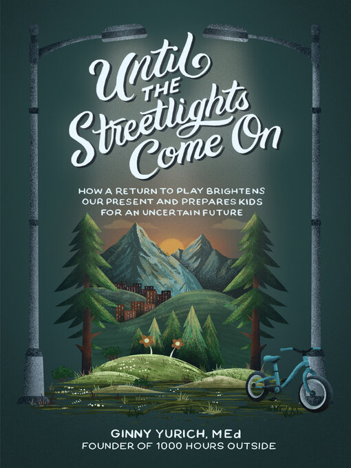 Title details for Until the Streetlights Come On by Ginny Yurich - Available